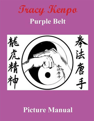 Tracy Kenpo Purple Belt Manual with pictures
